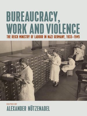 cover image of Bureaucracy, Work and Violence